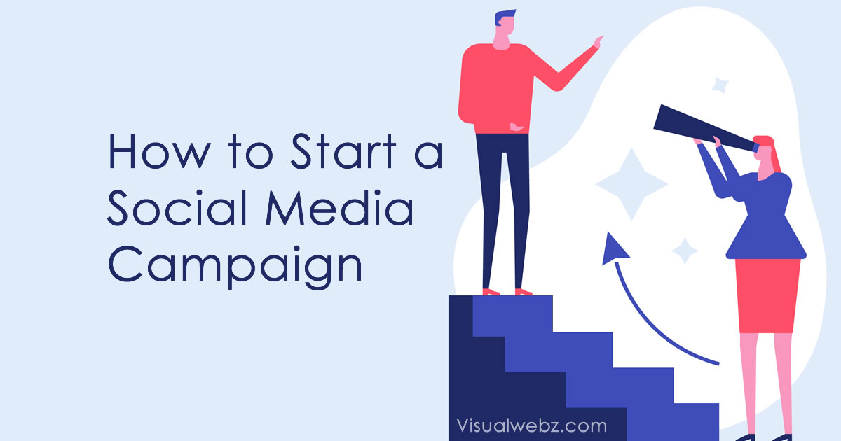 How to Start a Social Media Campaign
